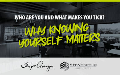 Who Are You and What Makes You Tick? Why Knowing Yourself Matters